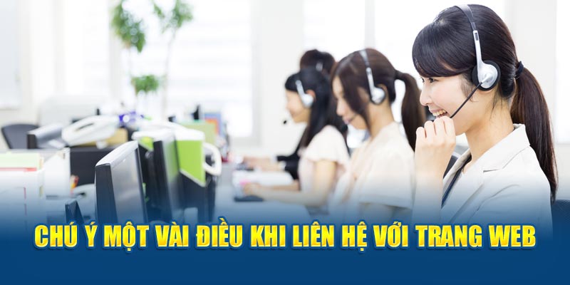 Chú ý một vài điều khi liên hệ với trang web