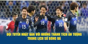 Đội Tuyển Nhật Bản Với Những Thành Tích Ấn Tượng Trong Lịch Sử Bóng Đá